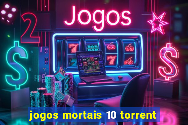 jogos mortais 10 torrent